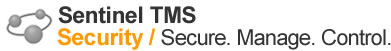 Sentinel TMS: Security / Secure. Manage. Control.