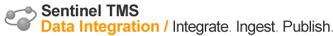 Sentinel TMS: Data Integration / Integrate. Ingest. Publish.